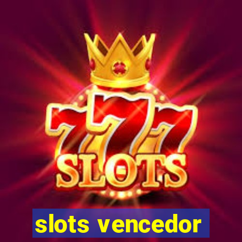 slots vencedor